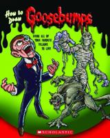 How to Draw Goosebumps 0545248957 Book Cover