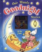 At the Farm: One Minute Goodnight Stories 9058435806 Book Cover