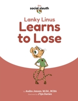 Lanky Linus Learns to Lose B0B3FP67DL Book Cover