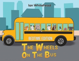 The Wheels on the Bus 1398404497 Book Cover