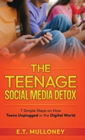 The Teenage Social Media Detox 1962000125 Book Cover