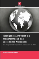 Inteligência Artificial e a Transformação das Sociedades Africanas (Portuguese Edition) 6209200907 Book Cover