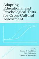 Adapting Educational and Psychological Tests for Cross-Cultural Assessment 0805830251 Book Cover