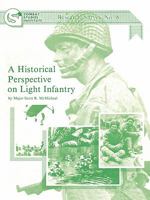 A Historical Perspective on Light Infantry 1780390041 Book Cover