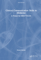 Clinical Communication Skills in Medicine: A Primer for MRCP PACES (MasterPass) 1032875674 Book Cover