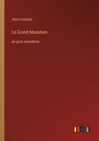 Le Grand Meaulnes: en gros caractères (French Edition) 3387045948 Book Cover