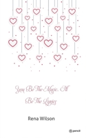 You Be the Music.. I'll Be the Lyics 935458912X Book Cover