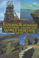 Exploring Blaenavon Industrial Landscape World Heritage Site 1872730264 Book Cover
