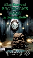 Backrooms Logs3: In der Zeitfalle: "Collector's Edition" mit 22 exklusiven Farbdrucken (German Edition) 3384415531 Book Cover