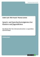 Sprach- Und Sprechschwierigkeiten Bei Kindern Und Jugendlichen 364029372X Book Cover