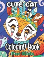 Cute Cat Coloring Book For Kids: Cat's Coloring book for girls and kids ages 4-6-8 B08R8ZD8HF Book Cover