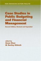 Case Studies in Public Budgeting and Financial Management (Public Administration and Public Policy) 0787233072 Book Cover