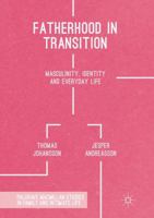 Fatherhood in Transition: Masculinity, Identity and Everyday Life 1137589523 Book Cover