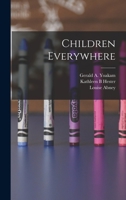 Children Everywhere 1014049830 Book Cover