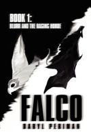 Falco: Book 1: Blurr and the Raging Horde 1469149680 Book Cover