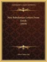 Neo-Babylonian Letters From Erech 1147122911 Book Cover