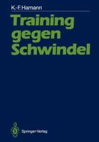 Training Gegen Schwindel: Mechanismen Der Vestibularen Kompensation Und Ihre Therapeutische Anwendung 354017298X Book Cover