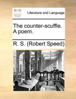 The counter-scuffle. A poem. 1170463851 Book Cover