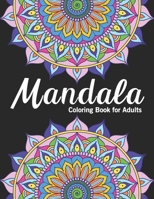 Mandala coloring books for adults: Floral Coloring Pages For Meditation And Happiness, Mandala gift for adults B08NF1PH7B Book Cover