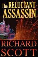 The Reluctant Assassin 1463782365 Book Cover