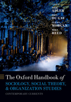 The Oxford Handbook of Sociology, Social Theory, and Organization Studies: Contemporary Currents 0198785585 Book Cover