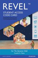 Revel for the Dynamic Child -- Access Card 013442395X Book Cover