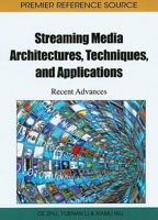 Streaming Media Architectures, Techniques, And Applications: Recent Advances 161692831X Book Cover