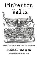 Pinkerton Waltz: The Oral History of Sadie Albin Aka Etta Place 1438965117 Book Cover