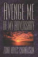 Avenge Me of My Adversary B0DRYJJGJZ Book Cover