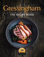 Gressingham: The Definitive Collection of Duck and Speciality Poultry Recipes for You to Create at Home 1910863688 Book Cover