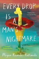 Every Drop is a Man's Nightmare 1639731164 Book Cover