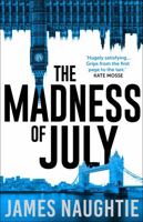 The Madness of July: A Thriller 1781856028 Book Cover