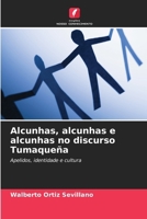 Alcunhas, alcunhas e alcunhas no discurso Tumaqueña (Portuguese Edition) 6207911822 Book Cover
