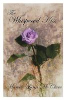 The Whispered Kiss 0985274026 Book Cover
