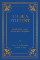 To Be A Student 1945500867 Book Cover