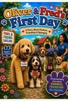 Oliver and Fred's First Day B0HGW6G73D Book Cover