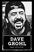 Happy Coloring BookBrenda: Over 45+ Dave Grohl Inspired Designs That Will Lower You Fatigue, Blood Pressure and Reduce Activity of Stress Hormones B099ZLQ2DW Book Cover
