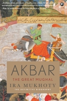 Akbar: The Great Mughal 9389836220 Book Cover