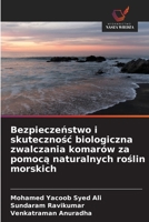 Bezpieczeństwo i skutecznośc biologiczna zwalczania komarów za pomocą naturalnych roślin morskich 6209098525 Book Cover
