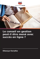 Le conseil en gestion peut-il être mené avec succès en ligne ? (French Edition) 6207173325 Book Cover