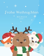 Frohe Weihnachten Malbuch Band I: Ausmalbuch Für Kinder Malen und Kritzeln B08NVJ79G7 Book Cover
