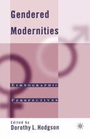 Gendered Modernities: Ethnographic Perspectives B007YXTNPO Book Cover
