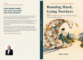 Running Hard, Going Nowhere: How to Escape the Financial Hamster Wheel and Finally Get Ahead B0HL8841NW Book Cover