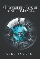 Through the Eyes of a Necromancer: Book Seven B0BQZWVHCW Book Cover