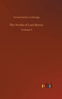 The Works of Lord Byron: Volume 3 375231561X Book Cover