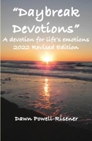 Daybreak Devotions: A devotion for life's emotions: 2022 Revised Edition 1947773380 Book Cover