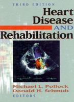Heart Disease and Rehabilitation 0873225880 Book Cover