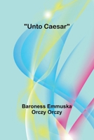 Unto Caesar 936251088X Book Cover