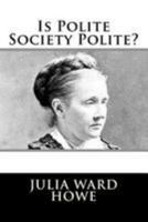 Is polite society polite? and other essays 1981990348 Book Cover