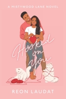 Hooked on You B09B1V6V6Q Book Cover